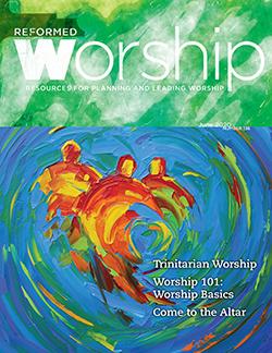 Reformed Worship Issue cover #136