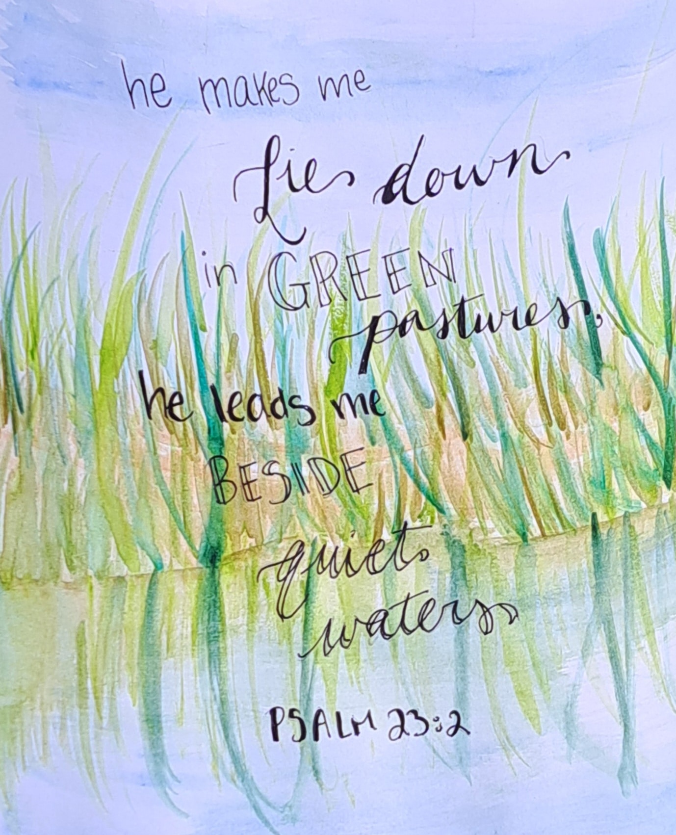 Green Pastures, quiet waters