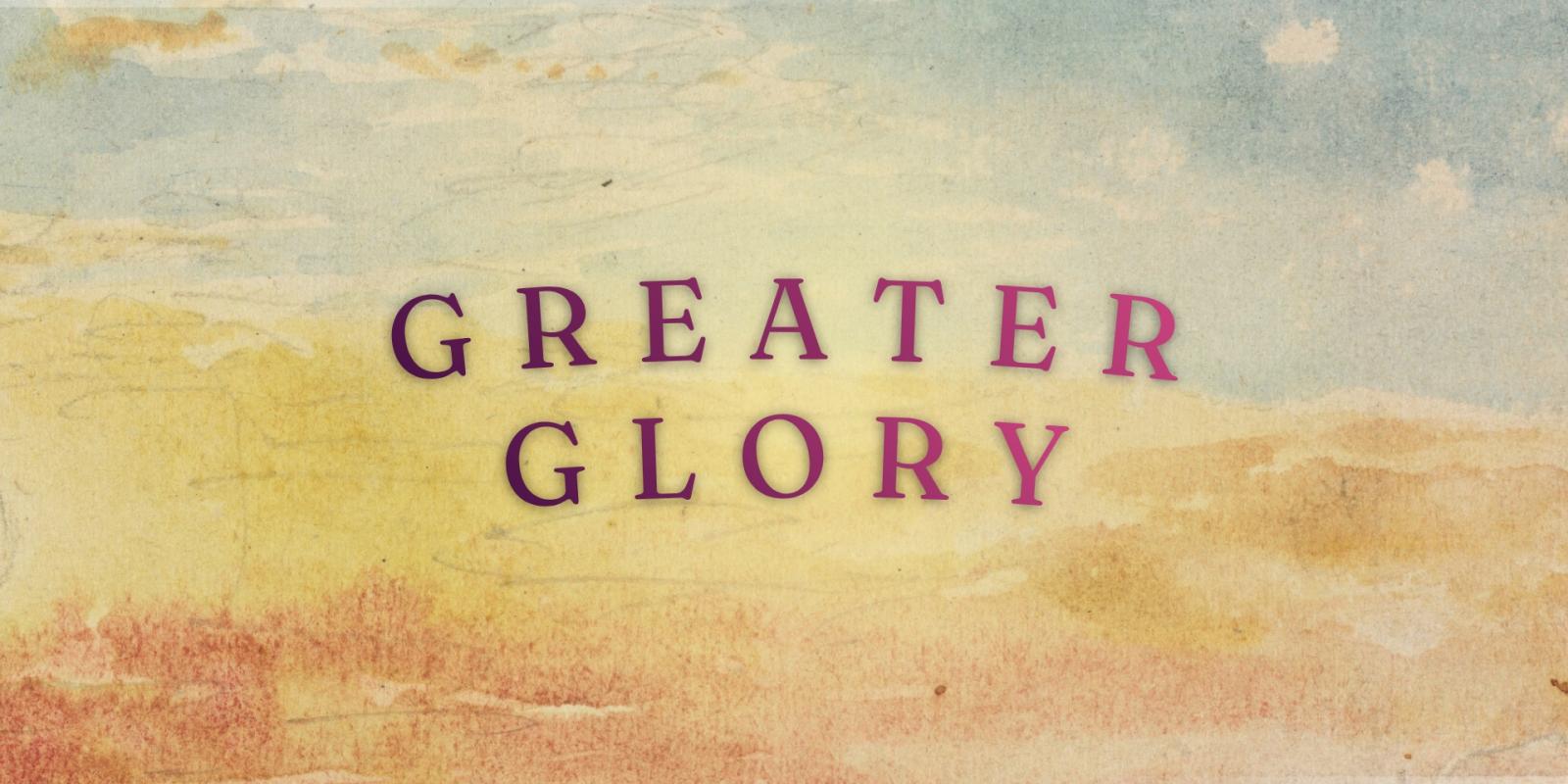 Greater Glory Title Image
